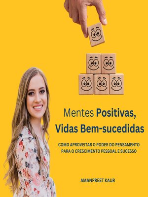 cover image of Mentes Positivas, Vidas Bem-sucedidas